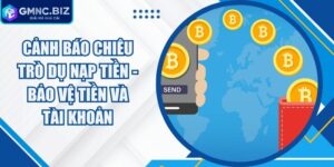 Cảnh Báo Chiêu Trò Dụ Nạp Tiền