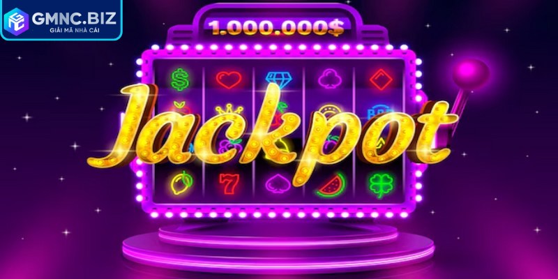Jackpot Là Gì - Toàn Tập Kiến Thức Mới Cho Anh Em 3 Chia sẻ kinh nghiệm chơi game cá cược trúng Jackpot khủng