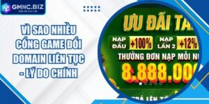 Vì Sao Nhiều Cổng Game Đổi Domain Liên Tục